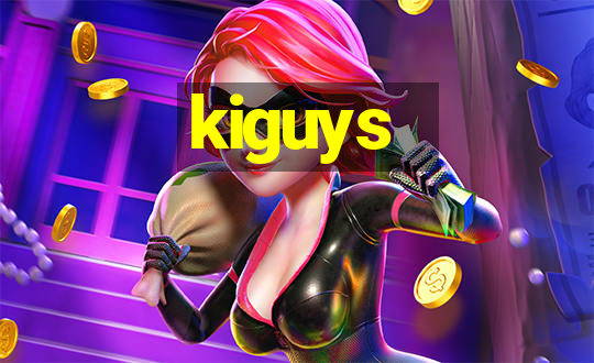 kiguys