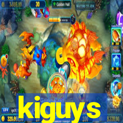 kiguys