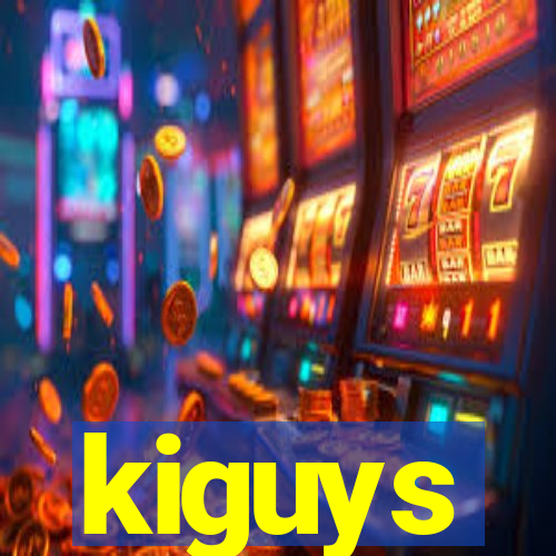 kiguys