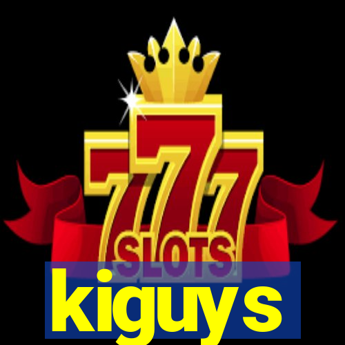 kiguys