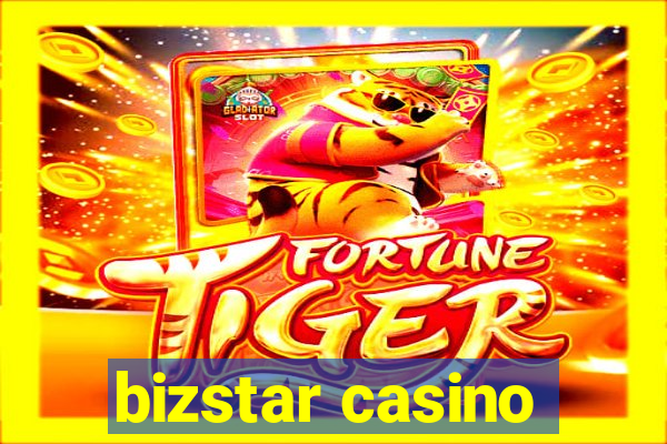 bizstar casino