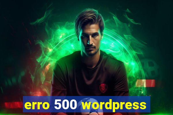 erro 500 wordpress