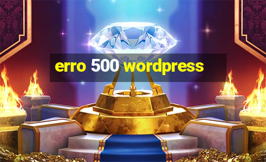 erro 500 wordpress