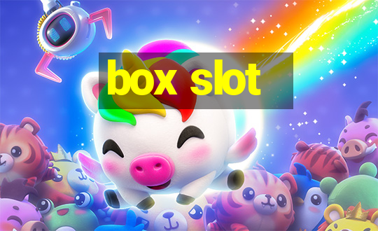 box slot