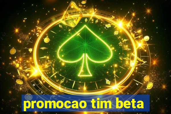 promocao tim beta