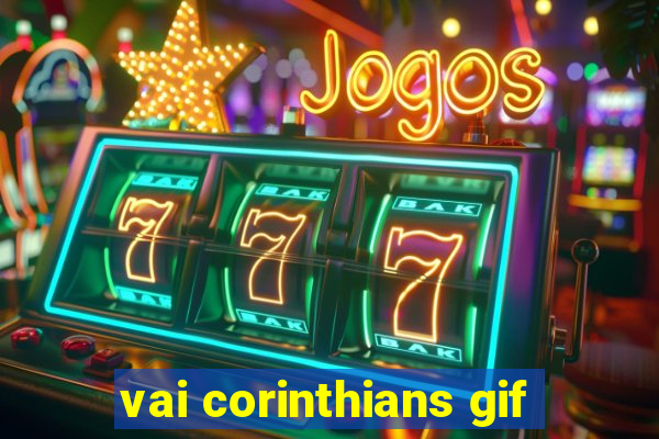 vai corinthians gif