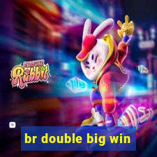 br double big win