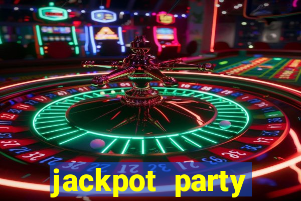 jackpot party casino slot