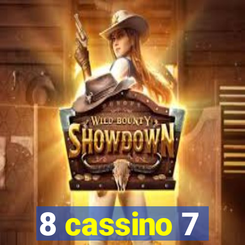 8 cassino 7