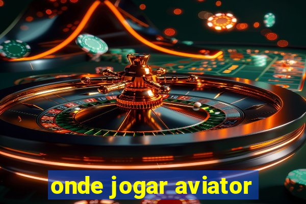 onde jogar aviator