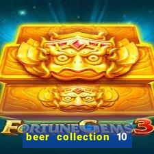 beer collection 10 lines slot free play