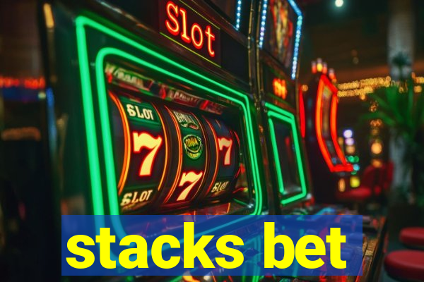 stacks bet