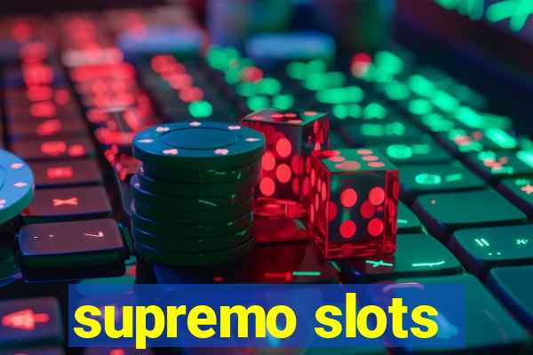 supremo slots