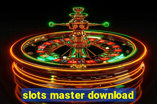 slots master download