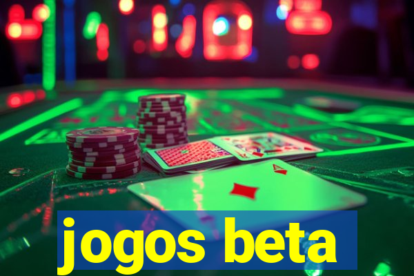 jogos beta