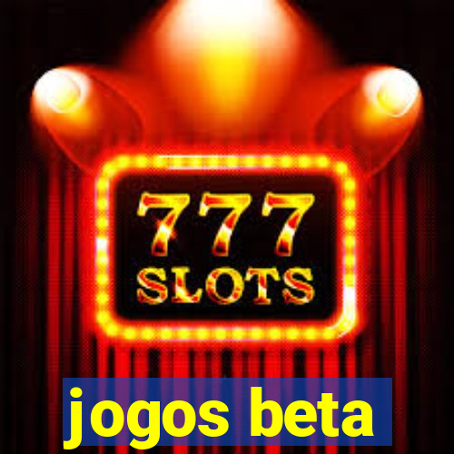 jogos beta