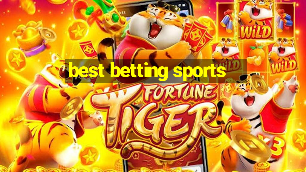 best betting sports