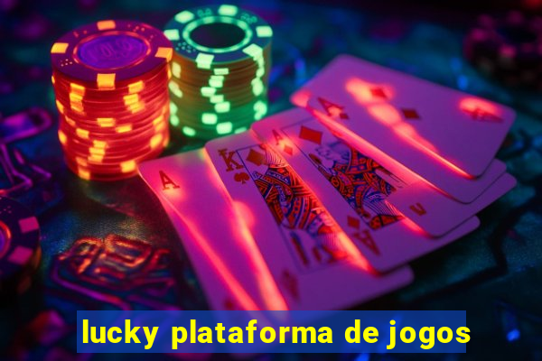 lucky plataforma de jogos