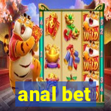 anal bet