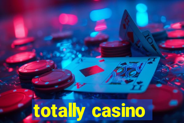 totally casino