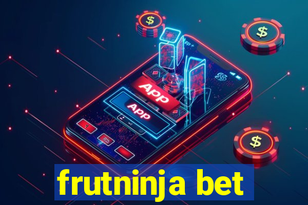 frutninja bet