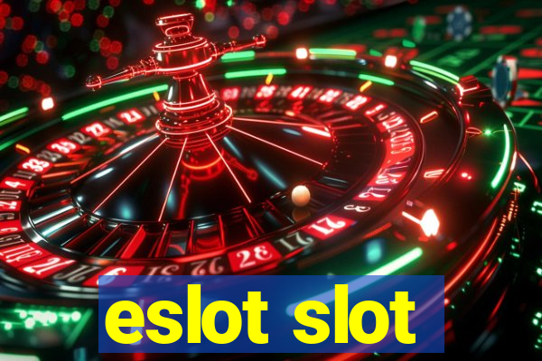 eslot slot