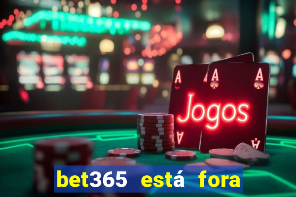 bet365 está fora do ar