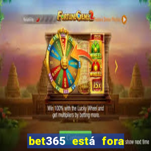 bet365 está fora do ar