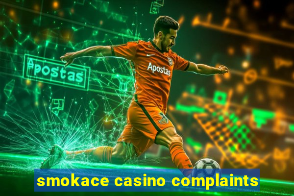 smokace casino complaints