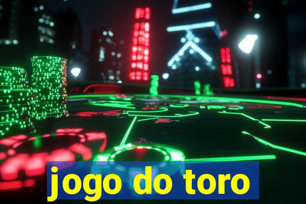 jogo do toro