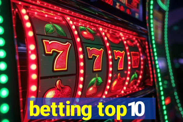 betting top10