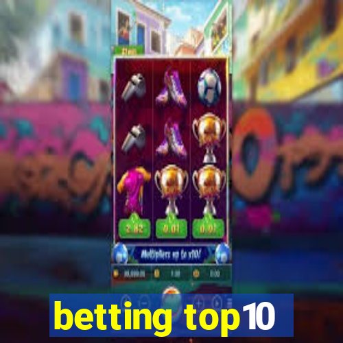 betting top10