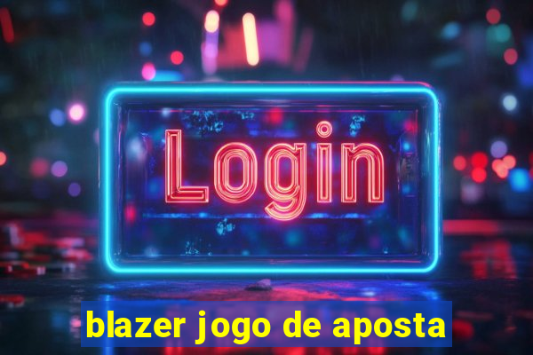 blazer jogo de aposta