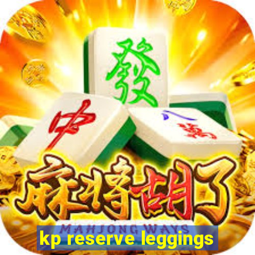 kp reserve leggings