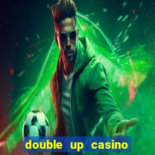 double up casino slot machines