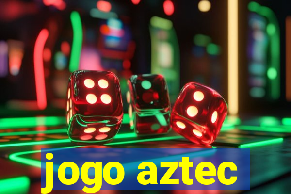 jogo aztec