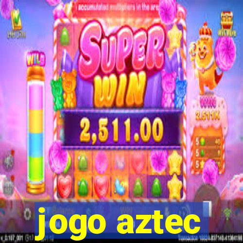 jogo aztec