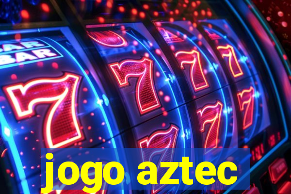 jogo aztec