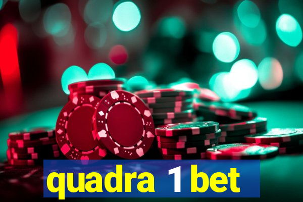 quadra 1 bet