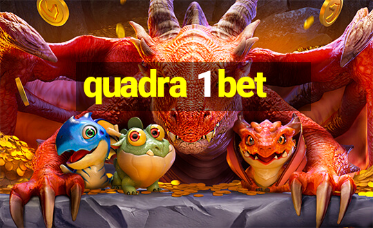 quadra 1 bet