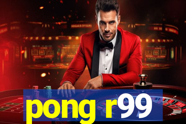 pong r99