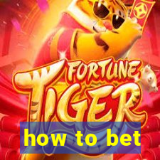 how to bet