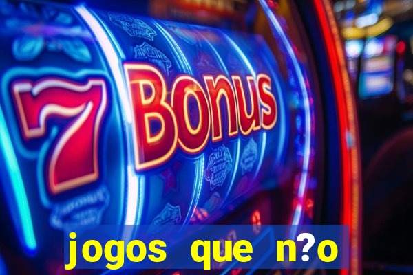 jogos que n?o precisa de depósito