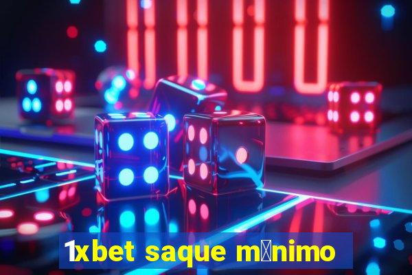 1xbet saque m铆nimo