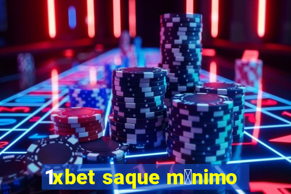 1xbet saque m铆nimo