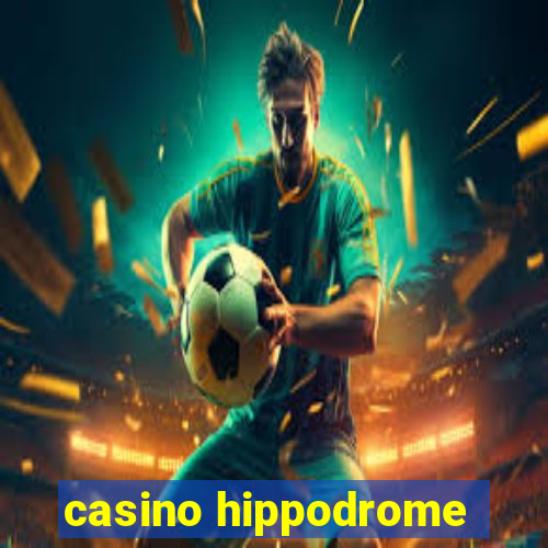 casino hippodrome