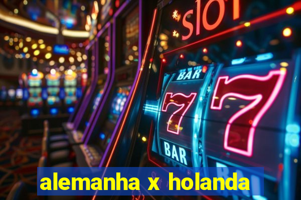 alemanha x holanda