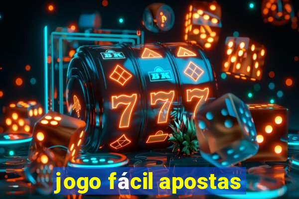 jogo fácil apostas