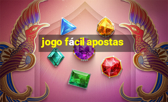 jogo fácil apostas