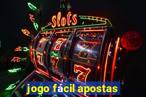 jogo fácil apostas